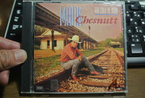 CD19-マーク・チェスナット TOO COLD AT HOME　Mark Chesnutt　***