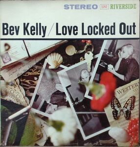 US盤Riverside両溝黒リール小ラベルオリジナルStereo Bev Kelly/Love Locked Out