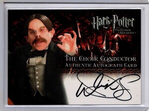 ハリーポッター アズカバンの囚人 Harry Potter Authentic Autograph Card 直筆サインカードThe Choir Conductor(Warwick Davis) ミント