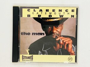 即決CD CLARENCE GATEMOUTH BROWN / the man / クラレンス・ゲイトマウス・ブラウン / ザ・マン 314 523 761-2 Y18