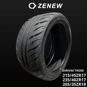 ZENEW 235/40ZR17 235/40/17 235/40R17 DERIVAⅡ TW200 タイムアタック ドリフト ゼニュー 