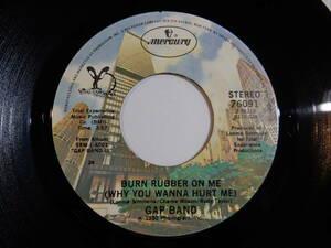 Gap Band Burn Rubber (Why You Wanna Hurt Me) Mercury US 76091 200752 SOUL DISCO ソウル ディスコ レコード 45