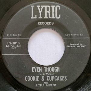 Cookie ＆Cupcakes - Little Alfred 【US盤 R&B 7" Single】 Even Though / Walking Down The Aisle　(Lyric LY-1016) 1964年