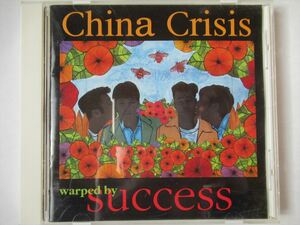 『CD廃盤 China Crisis(チャイナ・クライシス) / Warped By Success 国内盤 ◆CDケース新品』