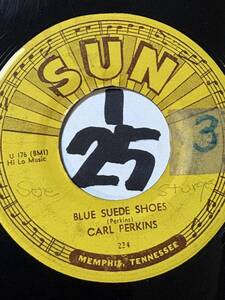 1956 SUN 45 CARL PERKINS BLUE SUEDE SHOES / HONEY DON’T 両面VG++ １箇所エッジから4センチ程度ヒビあり特価