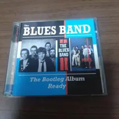 THE BLUES BAND / THE BOOTLEG ALBUM/READY