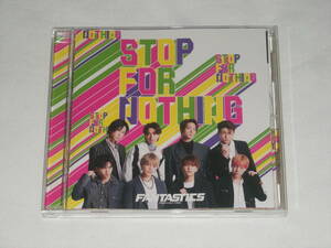FANTASTICS from EXILE TRIBE CD「STOP FOR NOTHING」