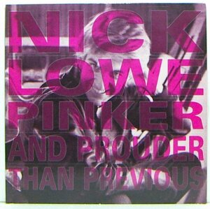 LP,NICK LOWE　PINKER AND PROUDER THAN PREVIOUS　輸入盤