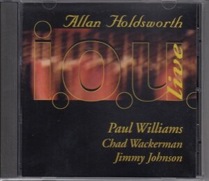 ALLAN HOLDSWORTH / I.O.U.LIVE（輸入盤CD）