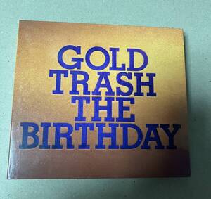 初回限定盤 2CD+DVD THE BIRTHDAY / GOLD TRASH チバユウスケ THEE MICHELLE GUN ELEPHANT 初回版