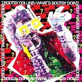 ★P-ファンク!!FUNK魂の全盛期!!復活の傑作!!Bootsy Collins ブーツィー・コリンズのCD【What