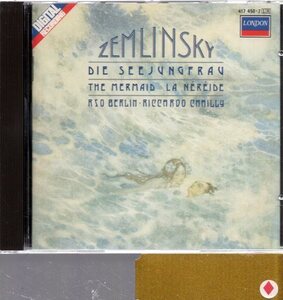 b572 ZEMLINSKY：DIE SEEJUNGFRAU他/シャイー