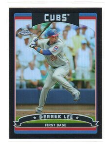 2006 Topps Chrome Baseball [DERREK LEE] Black Refractor Card /549 (ブラック・リフラクター・カード) MLB