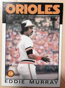 ★EDDIE MURRAY TOPPS 1986 #30 MLB メジャーリーグ 大リーグ エディ マレー BALTIMORE ORIOLES オリオールズ LEGEND HOF 日米野球