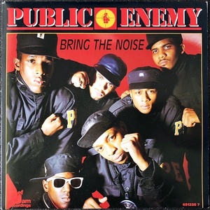 【Disco & Soul 7inch】Public Enemy / Bring The Noise 