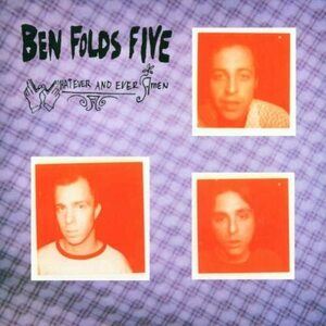 Whatever & Ever Amen　Ben Folds Five　輸入盤CD