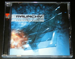 RAUNCHYラウンチー★CONFUSION BAY