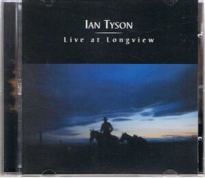 ＣＤ　イアン・タイソン Ian Tyson / Live at Longview