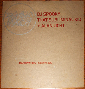 d*tab DJ Spooky That Subliminal Kid, Alan Licht: Backwards Forwards [