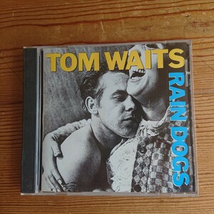 TOM WAITS/RAIN DOGS(トム・ウェイツ/レイン・ドッグズ)［前衛的でありながら恐ろしいほどに叙情的。代表作にあげられることも多い名盤］