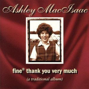 【輸入盤】Fine Thank You Very Much/AshleyMacIsaac