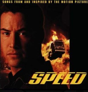 Speed: Songs From And Inspired By The Motion Picture　Speed (Related Recordings)　輸入盤CD