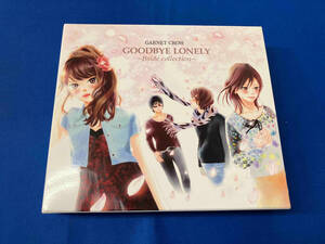 GARNET CROW CD GOODBYE LONELY~Bside collection(初回限定盤)(DVD付)