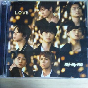 TT068　CD+DVD　Kis-My-Ft2　CD　１．LOVE　２．Because I Love You　