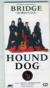 「BRIDGE」HOUND DOG CD