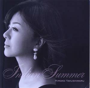 Ｉｎｄｉａｎ　Ｓｕｍｍｅｒ（通常盤）／薬師丸ひろ子