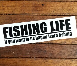 カッティングステッカー FISHING LIFE幸せになりたかったら釣りを覚えなさい