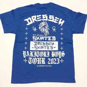 ◎期間限定！【DRESSEN SKATES】Tシャツ Blue：L ツアーT！エリックドレッセン Tee ロサンゼルス スケボー skater スケート