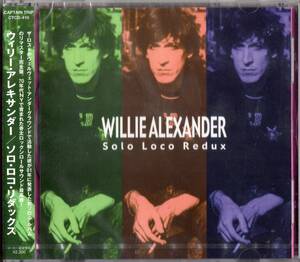 Willie Alexander /Solo Loco Redux【新品未開封・exヴェルヴェット・アンダーグラウンド】帯付1981年CD化2002年*ウィリー・アレキサンダー