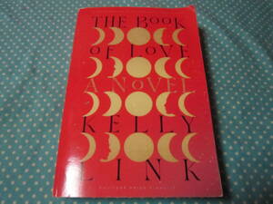 洋書　The Book of Love: A Novel　 Kelly Link　ケリー・リンク　9780593732243