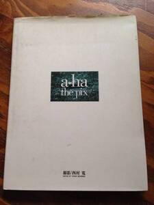 即決 絶版 オフィシャル写真集 a-ha (アーハ / アハ) / the pix / 西村寛