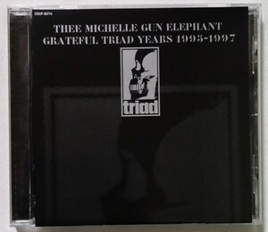 中古CD　 THEE MICHELLE GUN ELEPHANT 『 TGRATEFUL TRIAD YEARS 1995-1997 』 品番：COCP-50719