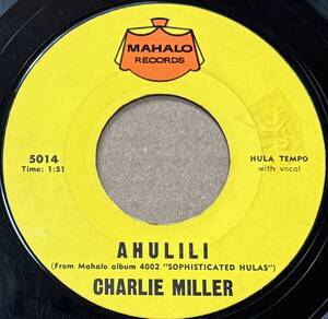 Hapa Haole Hawaii 45RPM 【5014】 Charles Kaipo Miller- Kalua / Ahulili (Charles Kaipo And His Happy Hawaiians)