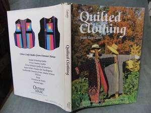 洋書 ★ Quilted Clothing キルティングウェア / Jean Ray Laury