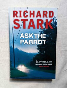 悪党パーカー リチャード・スターク 洋書 Richard Stark Ask The Parrot ドナルド・E・ウェストレイク