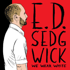 EDIE SEDGWICK-We Wear White (US Limited CD/NEW)