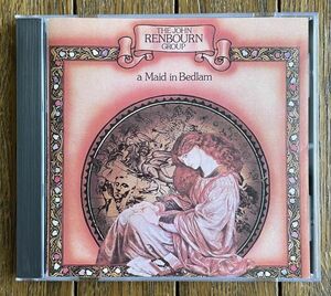 ◆THE JOHN RENBOURN GROUP - A MAID IN BEDLAM ザ・ジョン・レンボーン・グループ US盤