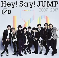 (CD)Hey! Say! JUMP 2007-2017 I/O(通常盤)／Hey! Say! JUMP