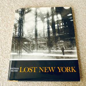 ピクトリアルブック　LOST NEW YORK （英語）　ニューヨーク市の失われた建物