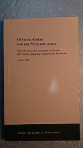 独語思想「Gunther Anders und der Neoliberalismusギュンター・アンダースとネオリベラリズム」Stefan Dull著 2004年