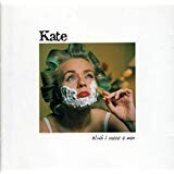 【CD】Kate　－　I Wish I Were a Man