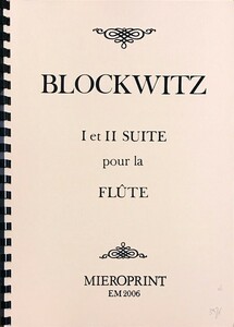 ブロホヴィッツ フルート組曲1,2 (フルート＋通奏低音) (ファクシミリ 自筆譜) 輸入楽譜 Blockwitz 1 et 2 Suite pour la Flute 洋書