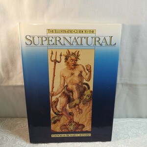 THE ILLUSTRATED GUIDE TO THE SUPERNATURAL 図録 洋書