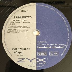 2 UNLIMITED - TWILIGHT ZONE (NOT ENOUGH VERSION, 7 VOCAL, INSTRUMENTAL PWL VERSION)　ジュリアナ鬼ヒット　レア
