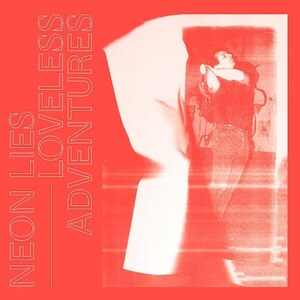 Neon Lies Loveless Adventures Vinyl LP (Limited Edition 500 Black Vinyl) Wave Tension Records Minimal Synth Post Punk