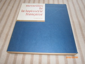 ｓ■フランス工芸の美　十五世紀から十八世紀のタピスリー　/京都国立博物館/求龍堂/定価38000円